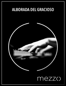 Mezzo - Alborada del gracioso