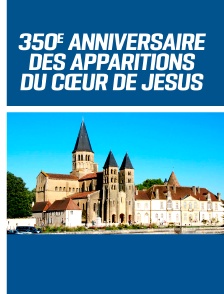 350e anniversaire des apparitions du Cœur de Jésus à Sainte Marguerite-Marie à Paray-le-Monial