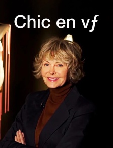 Chic en vf