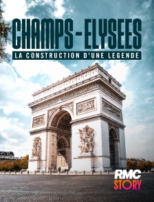 RMC Story - Champs-Elysées, la construction d'une légende