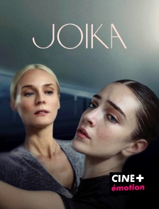 CINE+ Emotion - Joïka