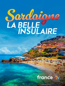 france.tv - Sardaigne, la belle insulaire