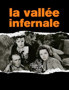 La vallée infernale
