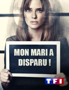 TF1 - Mon mari a disparu !