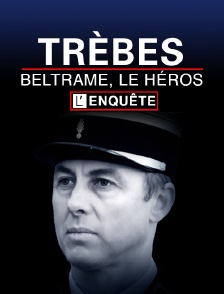 Trèbes : Beltrame, le héros