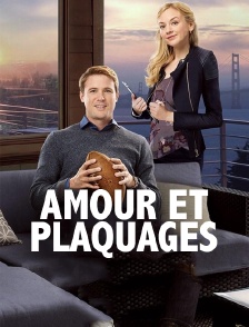Amour et plaquages