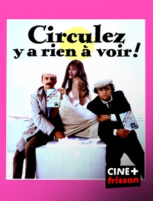 CINE+ Frisson - Circulez, y a rien à voir !