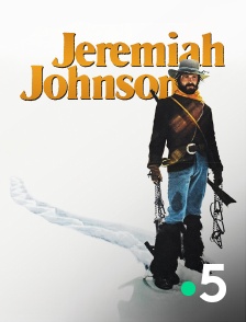 France 5 - Jeremiah Johnson