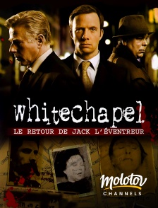 Molotov channels - Whitechapel, le retour de Jack l'éventreur