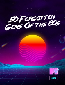 MTV 80' - 50 Forgotten Gems Of the 80s