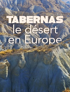 Tabernas, le désert en Europe