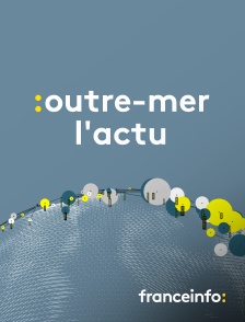 franceinfo: - Outre-mer l'actu