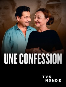 TV5MONDE - Une confession