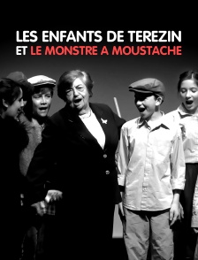 Les enfants de Terezin et le monstre à moustache