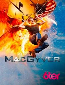 6ter - MacGyver en replay