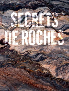 Secrets de roches