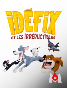 M6 - Idéfix et les Irréductibles