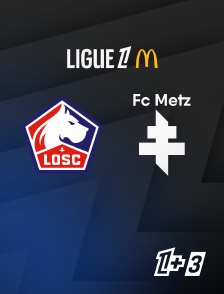 Match Lille / Metz en streaming