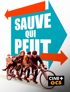 CINÉ Cinéma - Sauve qui peut