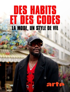 Arte - Des habits et des codes : La mode, un style de vie