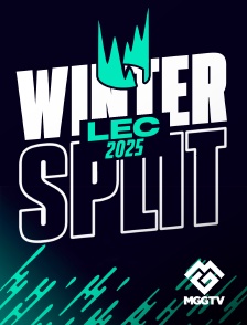 MGG TV - LEC 2025 : Winter Split en replay