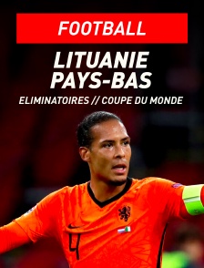 Eliminatoires de la Coupe du Monde - Lituanie / Pays-Bas