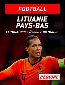 L'Equipe - Eliminatoires de la Coupe du Monde - Lituanie / Pays-Bas