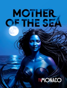 TV Monaco - Mother of the sea