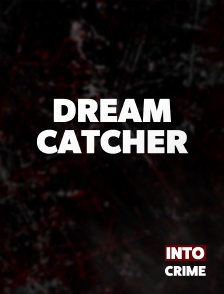Into Crime - Dream Catcher