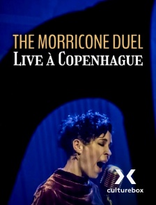 Culturebox - The Morricone Duel : Live à Copenhague