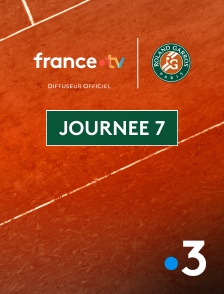 France 3 - Tennis - Roland-Garros 2025 : Journée 7