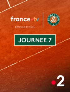 France 2 - Tennis - Roland-Garros 2025 : Journée 7