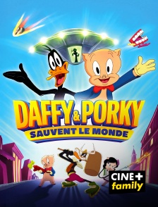 CINE+ Family - Looney Tunes : Daffy et Porky sauvent le monde