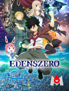 M6 - Edens Zero : le film récap de la saison 1