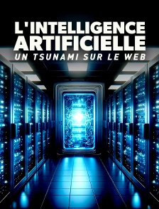 L'intelligence artificielle, un tsunami sur le Web