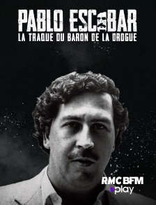 Pablo Escobar : La traque du baron de la drogue