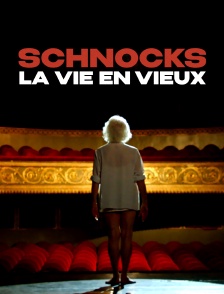 Schnocks. La vie en vieux
