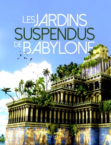 Les jardins suspendus de Babylone