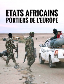 Etats africains, portiers de l'Europe
