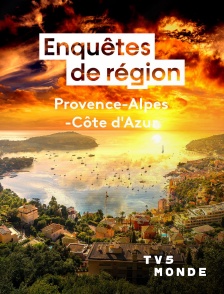 TV5MONDE - Enquêtes de région - Provence Alpes Côte d'Azur