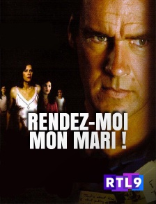 RTL 9 - Rendez-moi mon mari !