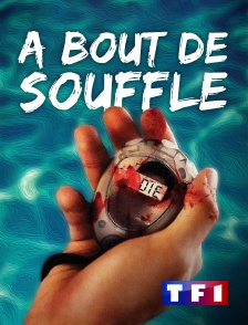 TF1 - A bout de souffle