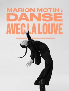 Marion Motin : danse avec la louve