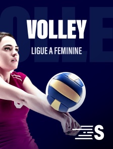 Sport en France - Volley-Ball : Ligue A féminine en replay