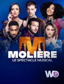 W9 - Molière, le spectacle musical