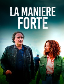 La manière forte