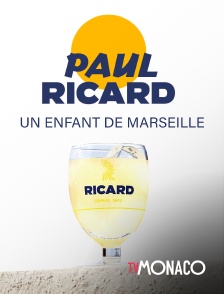 TV Monaco - Paul Ricard, un enfant de Marseille