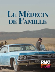 RMC Story - Le médecin de famille