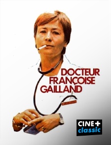 CINE+ Classic - Docteur Françoise Gailland