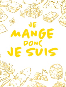 Je mange, donc je suis